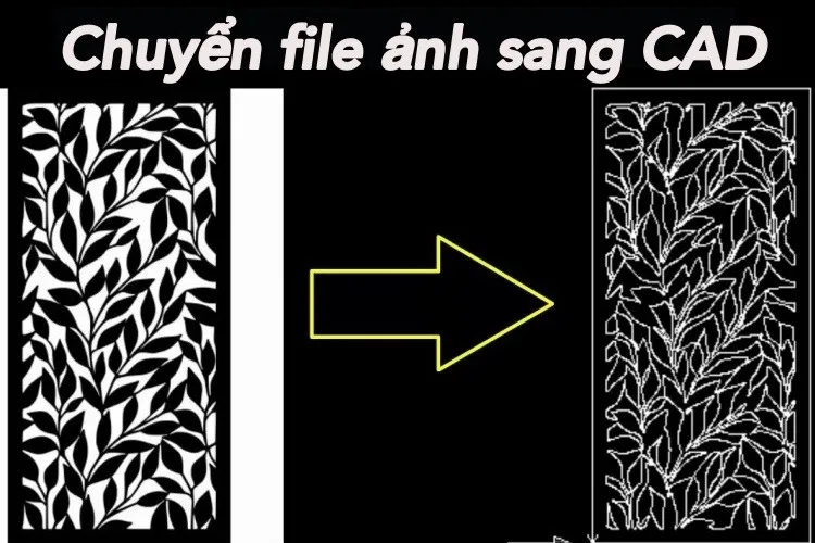 3 công cụ chuyển file ảnh sang CAD nhanh chóng trên máy tính