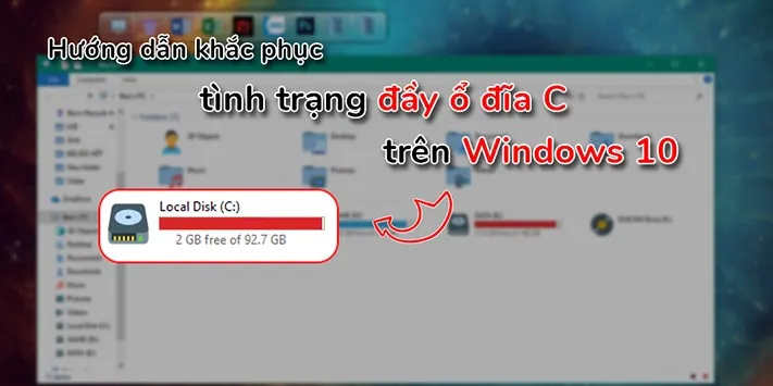 4 Bước để dọn hoàn toàn rác trên Windows 10 mang lại nhiều dung lượng trống cho ổ đĩa C!