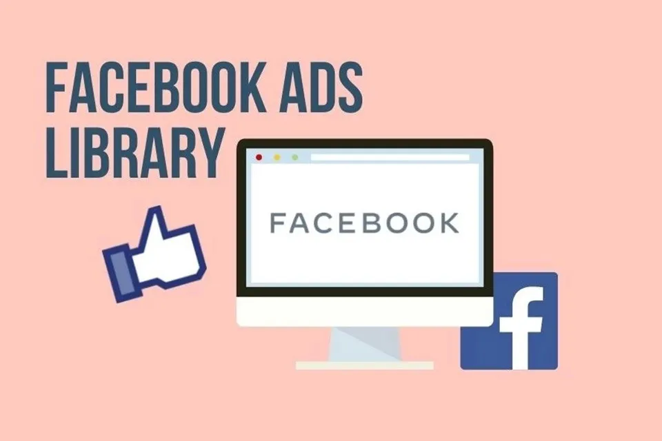 5 cách sáng tạo để sử dụng Ads Library của Facebook