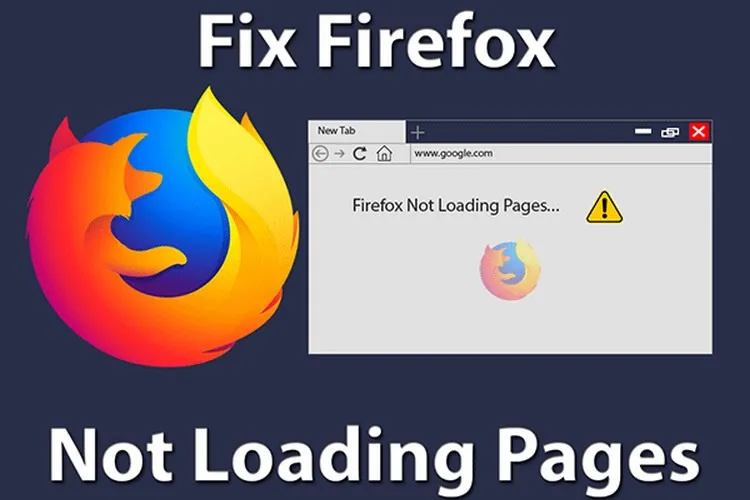 7 cách sửa lỗi Firefox không tải trang trên Windows