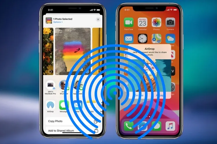 AirDrop là gì? Cách sử dụng AirDrop trên iPhone và Android có thể bạn chưa biết