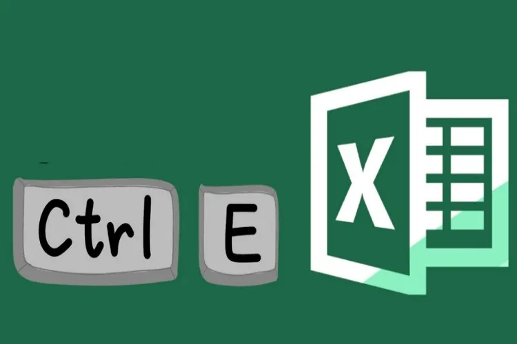 Bật mí 4 tác dụng tuyệt vời của phím tắt Ctrl E trong Excel chưa chắc bạn đã biết