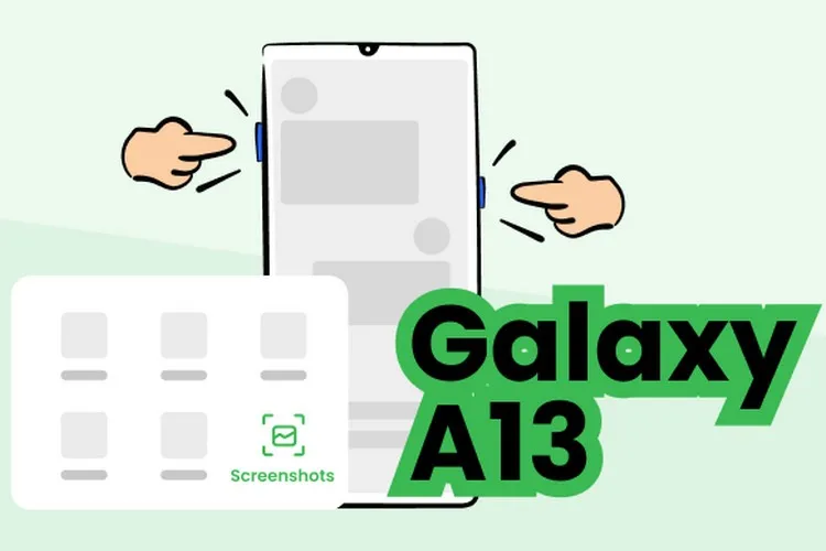 Bật mí 6 cách chụp màn hình Samsung A13 cực dễ, ai cũng có thể làm được, bạn đã thử chưa?