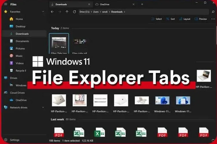 Bật mí cách sử dụng Tab trong File Explorer trên Windows 11