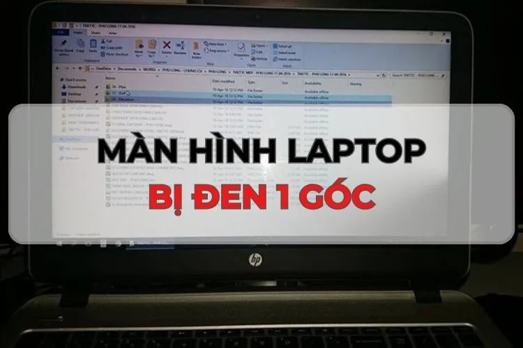 Bật mí nguyên nhân và cách khắc phục màn hình laptop bị đen 1 góc hiệu quả bất ngờ