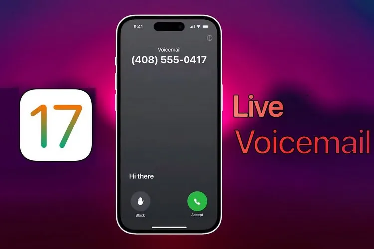 Bí quyết sử dụng tính năng Live Voicemail thú vị trên iOS 17