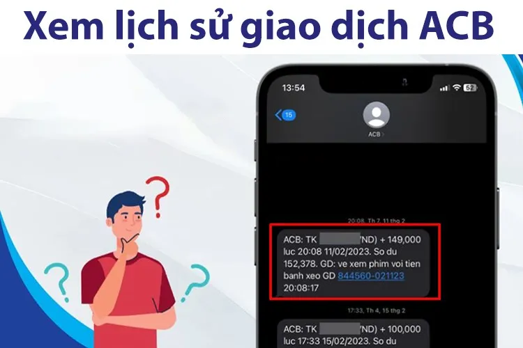 Bỏ túi 4 cách xem lịch sử giao dịch ACB đơn giản giúp quản lý tài khoản chặt chẽ