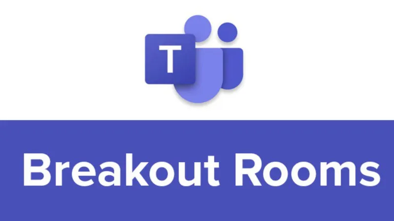 Breakout rooms là gì? Cách dùng Breakout room trên Teams