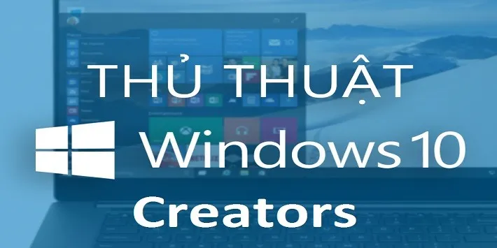 Các chức năng hay của Win 10 có thể bạn chưa biết