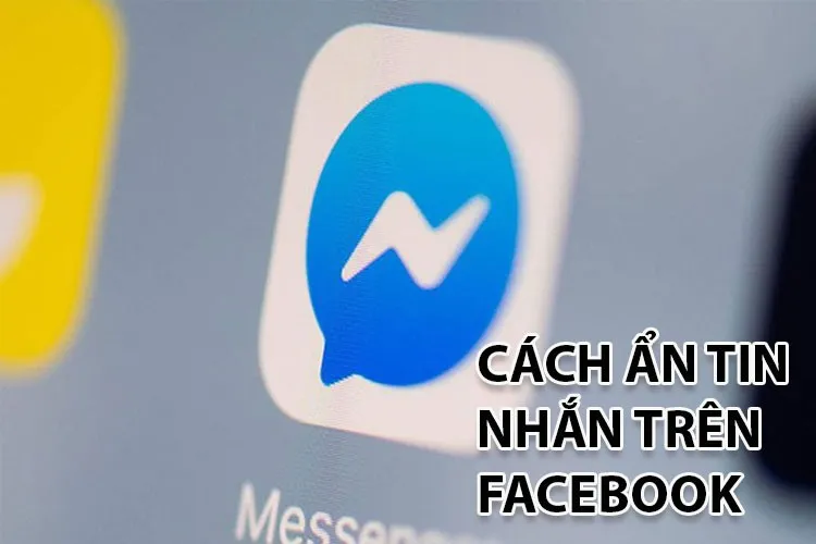 Cách ẩn tin nhắn trên Facebook hiện trên màn hình khóa điện thoại đơn giản, dễ thực hiện năm 2024