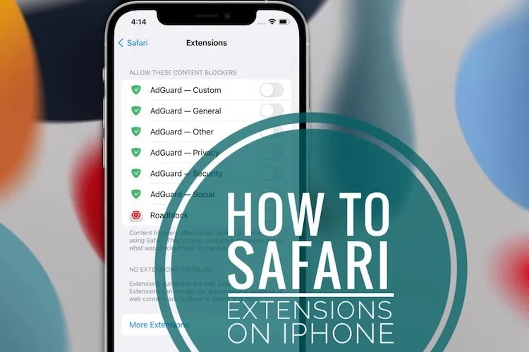 Cách cài đặt tiện ích mở rộng Safari trên iPhone