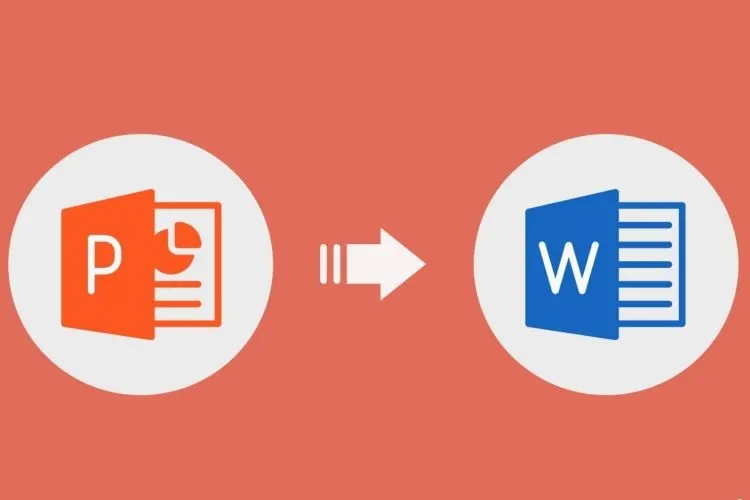Cách chuyển file PowerPoint sang Word vô cùng đơn giản