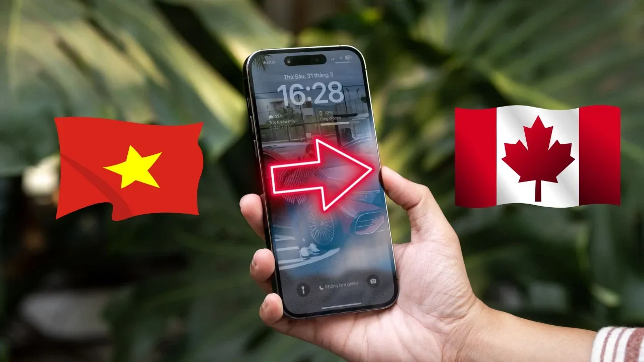 Cách chuyển vùng Canada trên iPhone siêu dễ dàng, thực hiện nhanh chóng không phải ai cũng biết