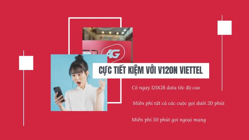 Cách đăng ký gói cước V120N Viettel, tận hưởng 120GB data tốc độ cao, free phút gọi