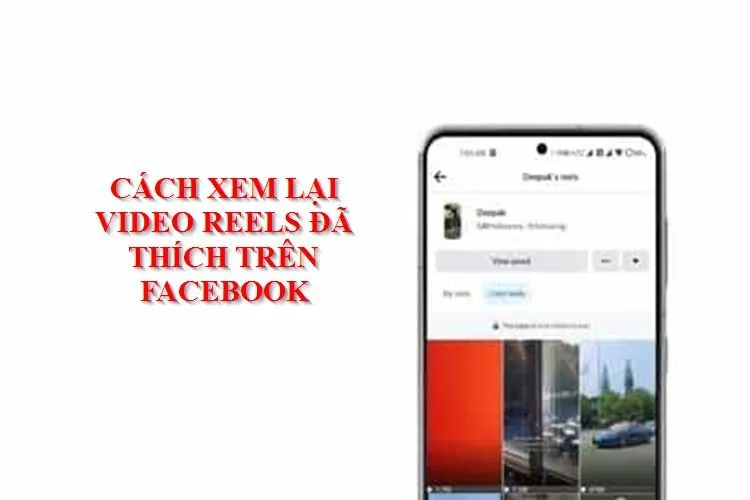 Cách để xem lại video Reels đã thích trên Facebook trong một nốt nhạc