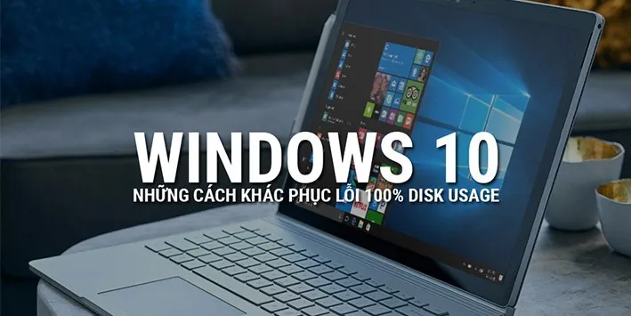 Cách fix lỗi Full Disk Windows 10