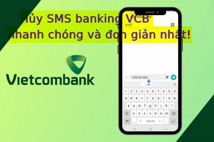 Cách hủy sms banking VCB nhanh và đơn giản nhất