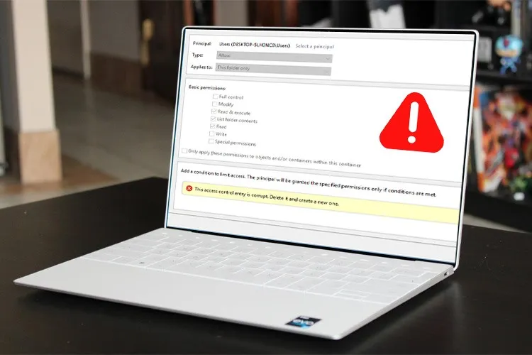 Cách khắc phục lỗi Access Control Entry Is Corrupt trên Windows cực chi tiết