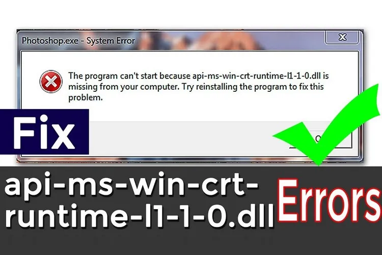 Cách khắc phục lỗi api-ms-win-crt-runtime-l1-1-0.dll is missing