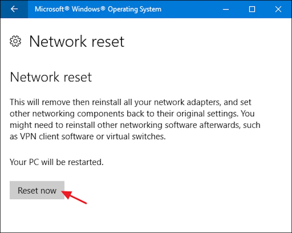 Cách khôi phục thiết lập mạng trên Windows 10 thông qua tính năng Network Reset