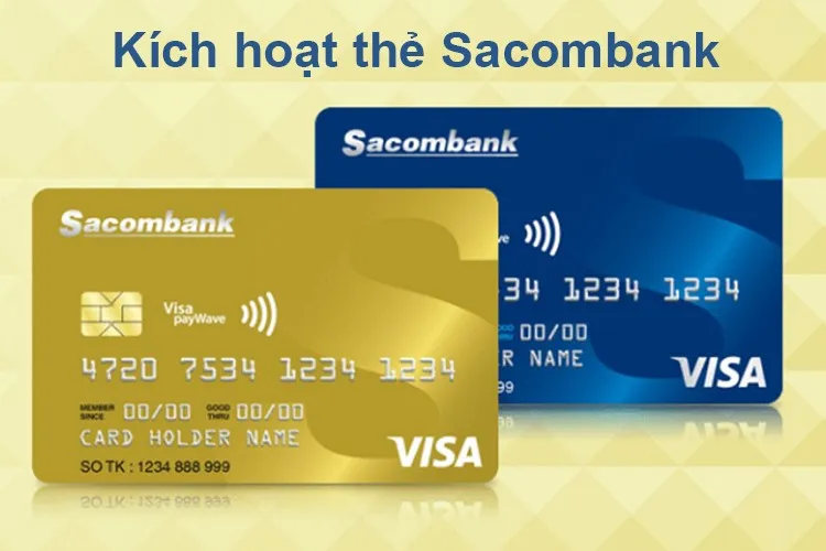 Cách kích hoạt thẻ Sacombank chỉ trong “phút mốt” bạn đã biết chưa?