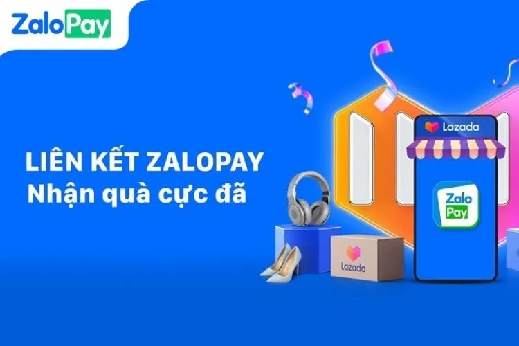 Cách liên kết ZaloPay với Lazada để thuận tiện mua sắm