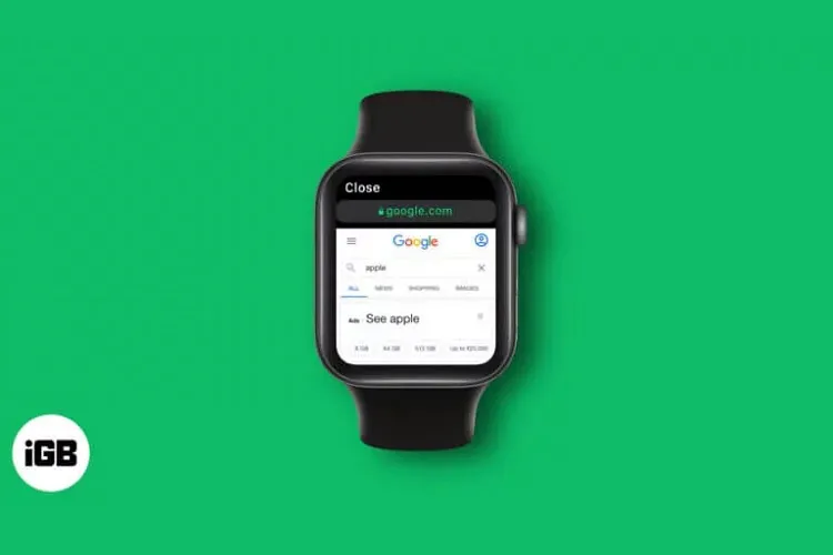 Cách mở trang web trên Apple Watch