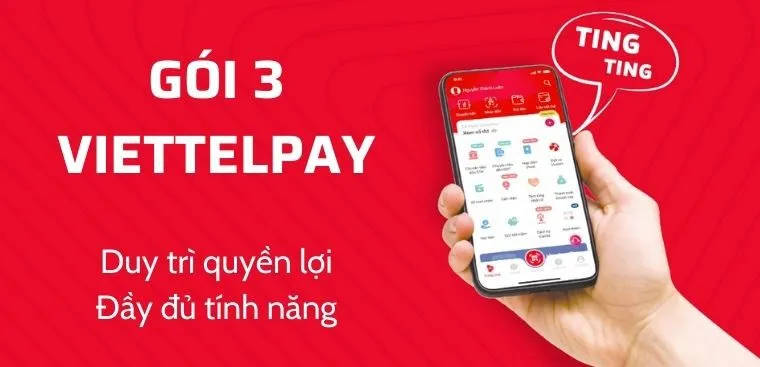 Cách nâng cấp gói 3 ViettelPay dễ thực hiện thành công 100%