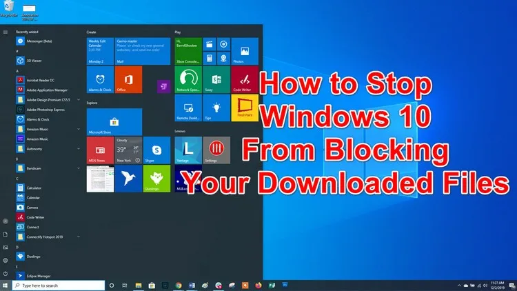 Cách ngăn Windows 10 chặn các tệp đã tải xuống