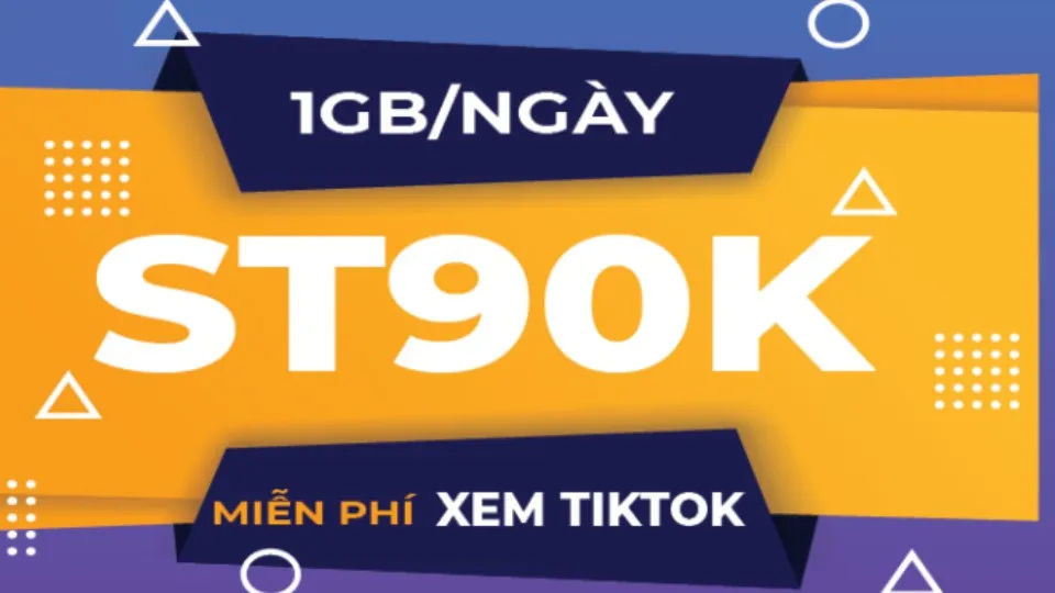 Cách nhận gói ST90k miễn phí TikTok không giới hạn với 1GB truy cập mạng mỗi ngày