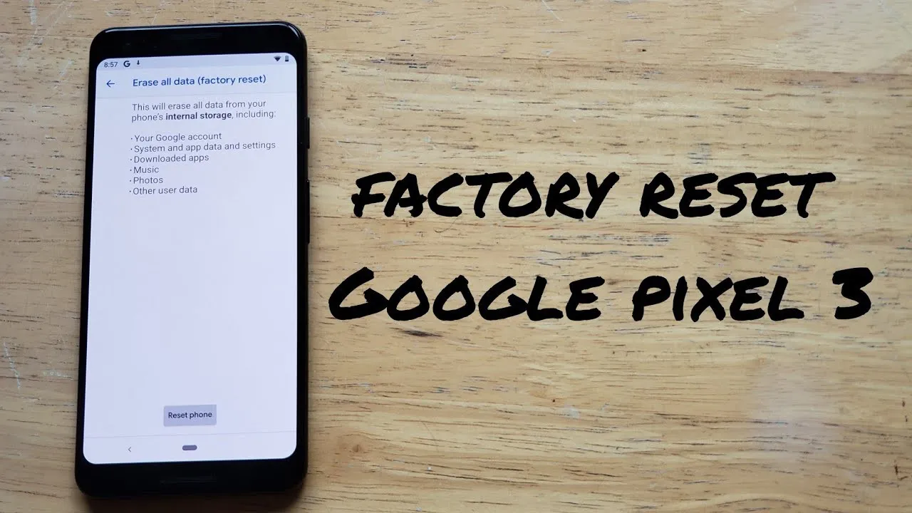 Cách reset điện thoại Pixel 4 hoặc Pixel 4XL