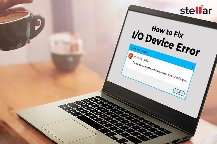 Cách sửa lỗi I/O Device Error trên Windows 10