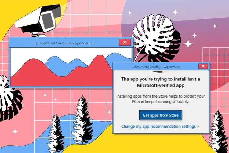 Cách sửa lỗi The app you’re trying to install isnt Microsoft verified app trong Windows