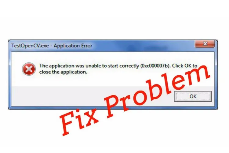 Cách sửa lỗi The Application Was Unable to Start Correctly trên Windows 10