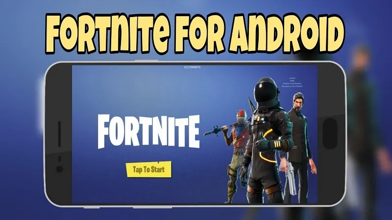 Cách tải tựa game Fornite dành cho các smartphone Android