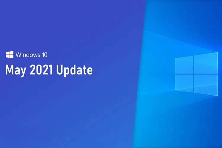 Cách tải và cài đặt bản cập nhật Windows 10 May 2021 Update