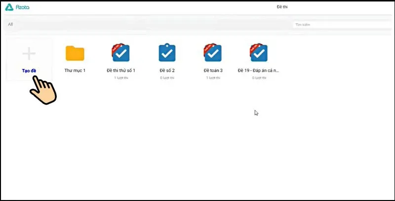 Cách tạo đề thi trên Azota nhanh chóng, dễ dàng nhất hiện nay