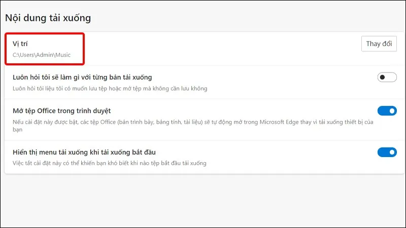 Cách thay đổi vị trí tải xuống trên trình duyệt Microsoft Edge đơn giản, nhanh chóng