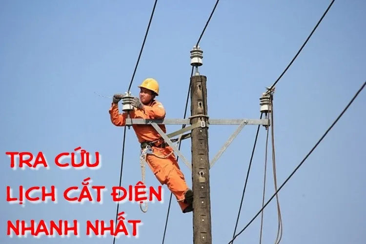 Cách tra cứu lịch cắt điện chính xác và cực kỳ nhanh chóng