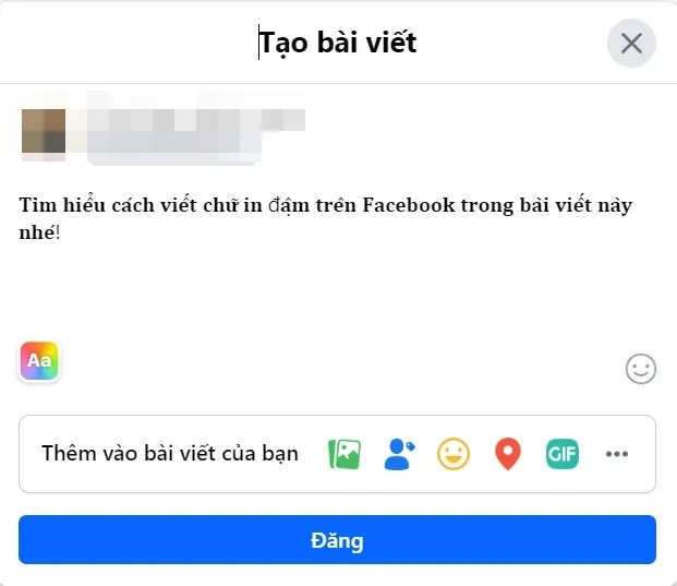 Cách viết chữ in đậm trên Facebook chuyên nghiệp để tạo ấn tượng cho bài viết