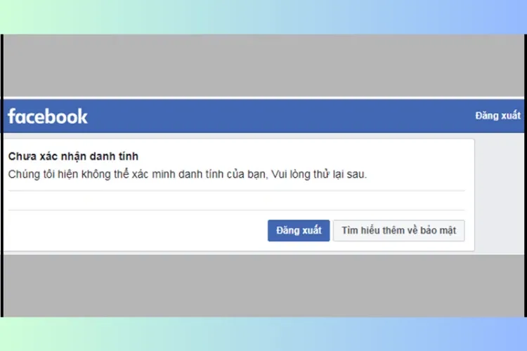 Cách xác minh tài khoản Facebook mới nhất 2023 và những lưu ý để có tỉ lệ thành công cao