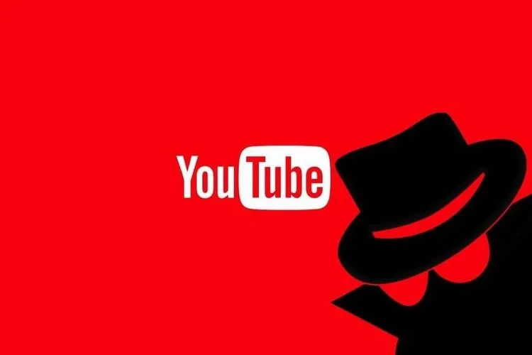 Chế độ ẩn danh trên YouTube là gì? Nó có lợi ích gì không?