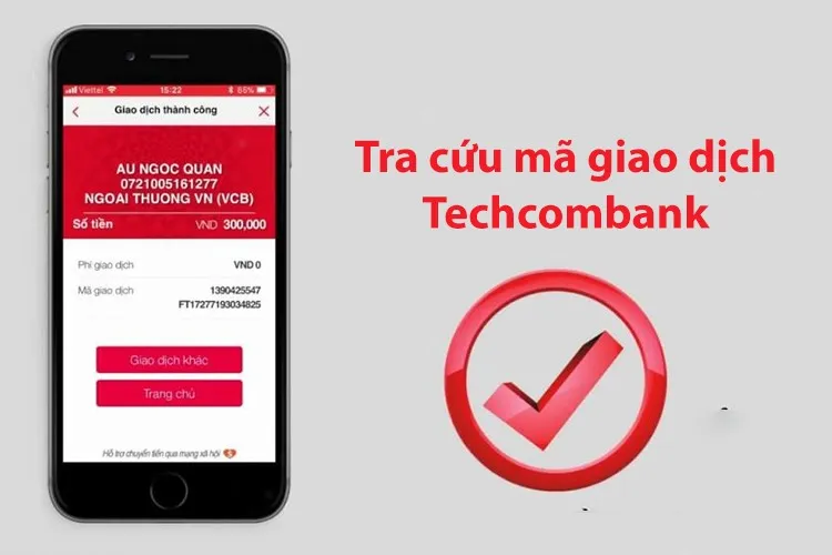 Chi tiết 3 cách tra cứu mã giao dịch Techcombank nhanh chóng, dễ thực hiện