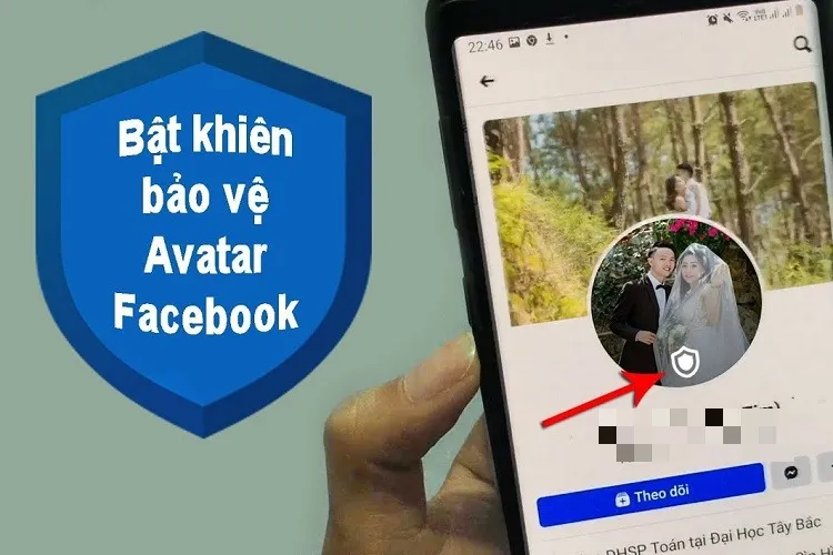Chi tiết cách bật khiên avatar Facebook trên điện thoại bạn không nên bỏ qua