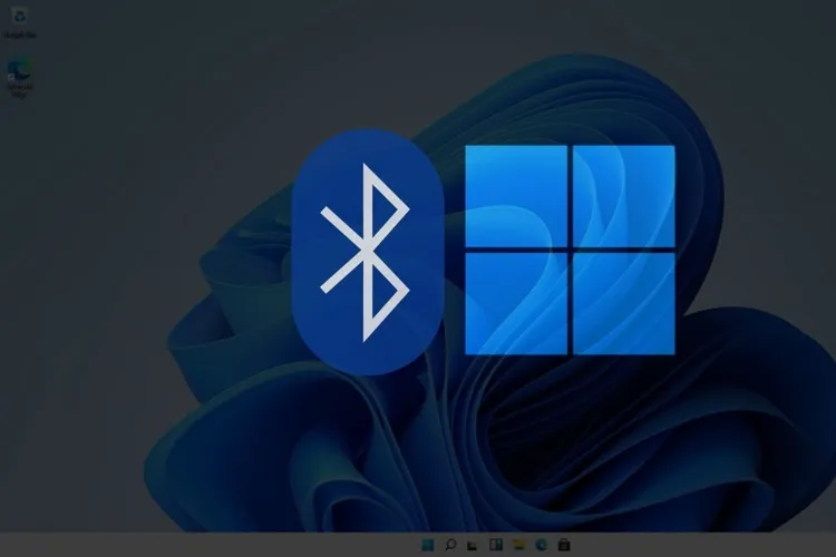 Chia sẻ bạn các cách bật Bluetooth trên Windows 11