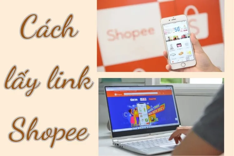 Chia sẻ các cách lấy link Shopee dễ dàng và nhanh chóng