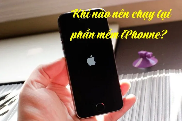 Có những cách chạy lại phần mềm iPhone nào?