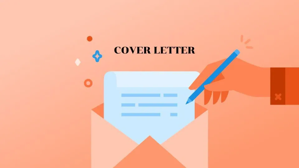 Cover Letter là gì? Cách viết Cover Letter chuyên nghiệp chinh phục nhà tuyển dụng