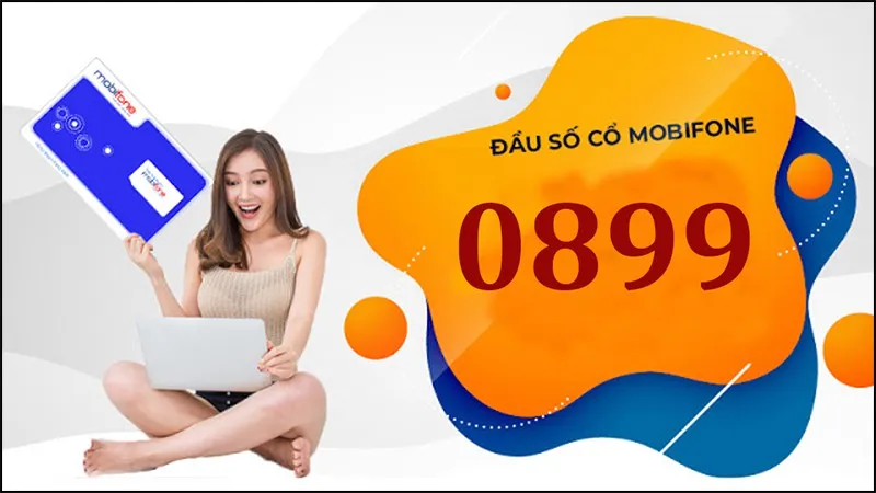 Đầu số 0899 là mạng gì? Những ưu điểm của đầu số 0899 mà bạn cần biết