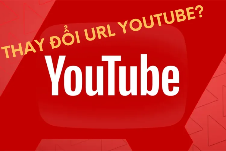 Đây là cách thay đổi URL YouTube siêu đơn giản và nhanh chóng